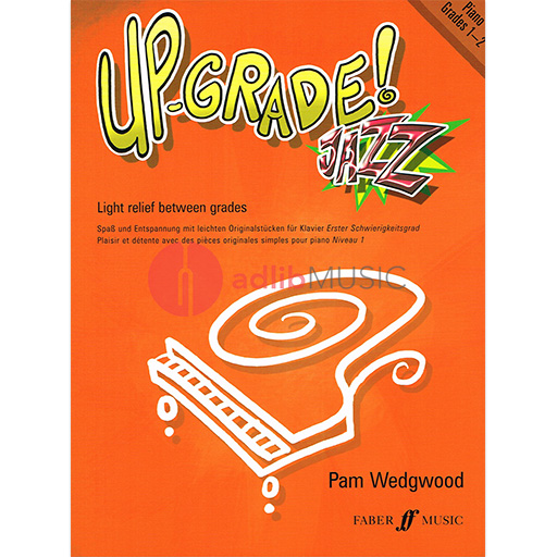 Up-Grade Jazz! Piano Grades 1-2 - Piano by Wedgwood Faber 057152477X