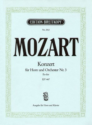 Mozart - Concerto #3 in Ebmaj K447 - French Horn/Piano Accompaniment Breitkopf & Hartel EB2563