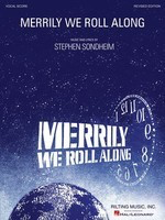 Merrily We Roll Along - Revised Edition - Stephen Sondheim - Piano|Vocal Rilting Music, Inc. Vocal Score