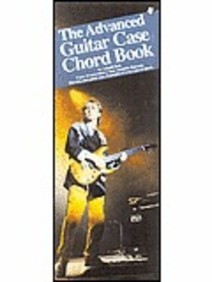 Advanced Guitar Case Chord Book - Guitar Wise Publications