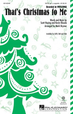That's Christmas to Me - SSAA Mark Brymer Hal Leonard Octavo