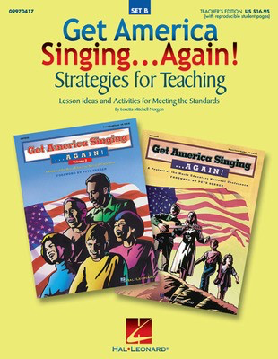 Get America Singing...Again! Strategies for Teaching (Set B) - (Lesson Ideas and Activities for Meeting the Standards) - Loretta Norgon - Hal Leonard Teacher Edition Softcover