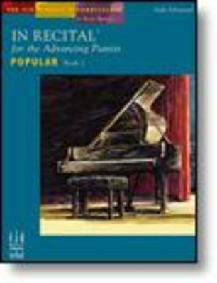 In Recitalëå for the Advancing Pianist, Popular, Book 2