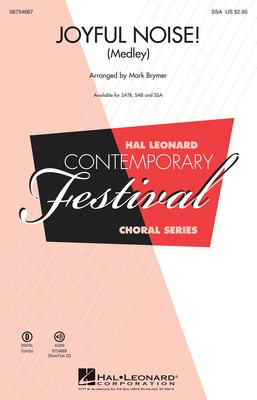 Joyful Noise - (Medley) - SSA Mark Brymer Hal Leonard Choral Score Octavo