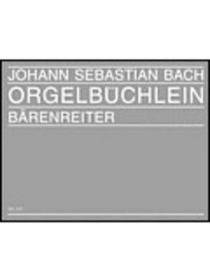 ORGELBUCHLEIN UND ANDERE CHORALVORSPIELE ORG