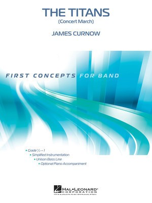 The Titans (Concert March) - James Curnow - Hal Leonard Score/Parts