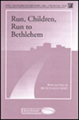 Run, Children, Run to Bethlehem - Becki Slagle Mayo - 2-Part Shawnee Press Choral Score Octavo