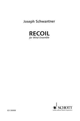 Recoil - for Wind Ensemble - Full Score - Joseph Schwantner - European American Music Full Score Score