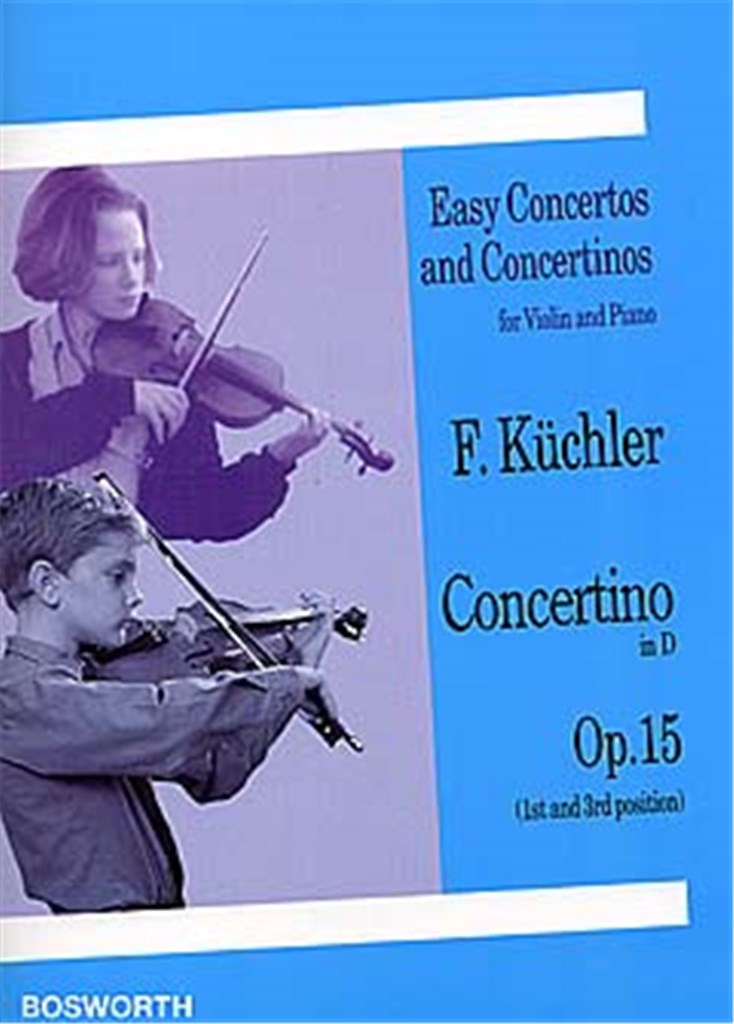 Kuchler - Concertino in Dmaj Op15 - Violin/Piano Accompaniment Bosworth BOE003502