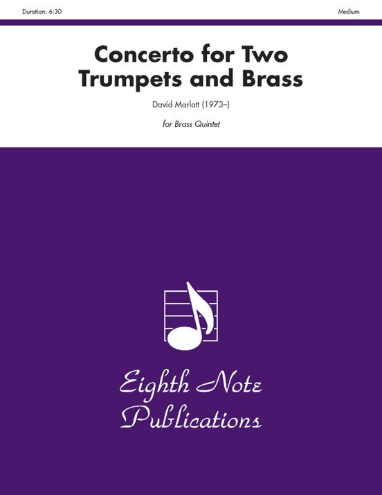 Concerto for Two Trumpets and Brass Quintet - Marlatt