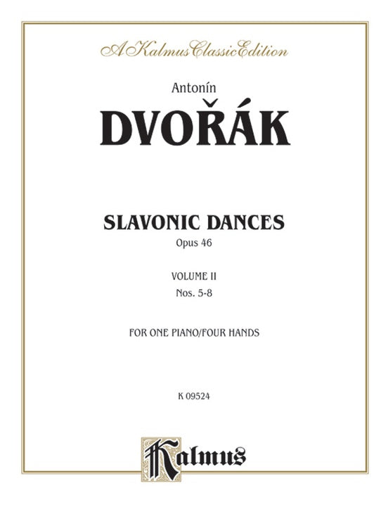 Dvorak - Slavonic Dances, Op. 46 (Volume II) - 1 Piano, 4 Hands (Digital Download)