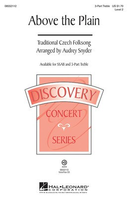 Above the Plain - Discovery Level 2 - Traditional Czech - 3-Part Treble Audrey Snyder Hal Leonard Octavo