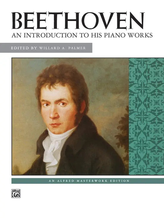 An Introduction to His Piano Works Beethoven - Beethoven Alfred 607