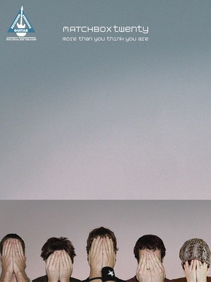 Matchbox 20 - More Than You Think You Are - Guitar Hal Leonard Guitar TAB with Lyrics & Chords
