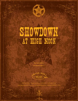 Showdown at High Noon - Jack Wilds - Grand Mesa Music Score/Parts