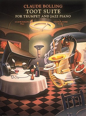 Claude Bolling - Toot Suite - Trumpet and Jazz Piano - Trumpet Hal Leonard