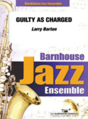 Guilty as Charged - Larry Barton - C.L. Barnhouse Company Score/Parts