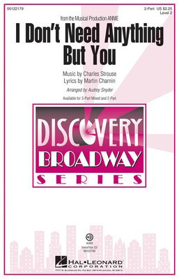 I Don't Need Anything But You - (from Annie) Discovery Level 2 - Charles Strouse - 2-Part Audrey Snyder Hal Leonard Octavo