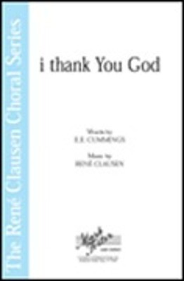 i thank You, God - Rení© Clausen Series - Rení© Clausen - SATB E.E. Cummings Shawnee Press Choral Score Octavo