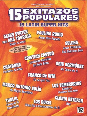 15 Latin Super Hits - 15 Exitazos Populares - Hal Leonard Piano, Vocal & Guitar