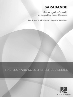 Sarabande - Grade 1.5 French Horn Solo - Arcangelo Corelli - French Horn John Cacavas Hal Leonard