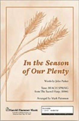 In the Season of Our Plenty - John Parker - SATB Mark Patterson Shawnee Press Choral Score Octavo
