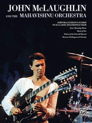 John McLaughlin & the Mahavishnu Orchestra - Full Scores - Guitar Alfred Music Guitar TAB