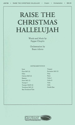 Raise the Christmas Hallelujah (from Once Upon a Night) - Pepper Choplin - Shawnee Press Score/Parts