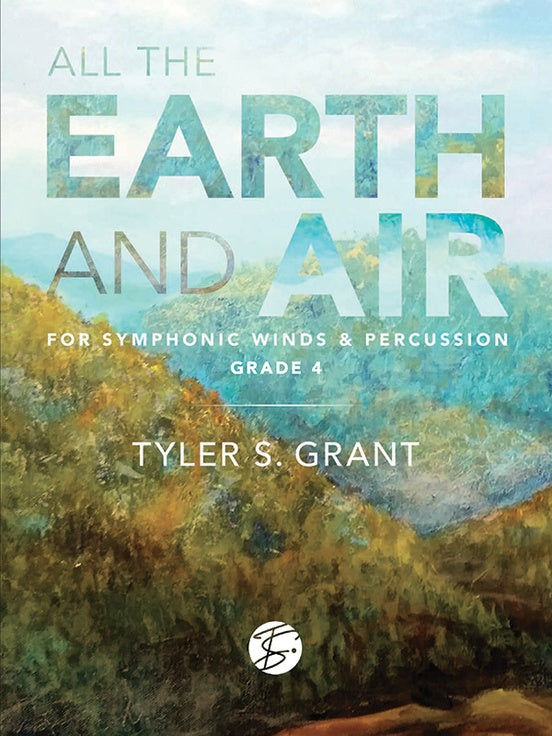 All the Earth and Air – Concert Band Conductor Score & Parts (Digital Download)