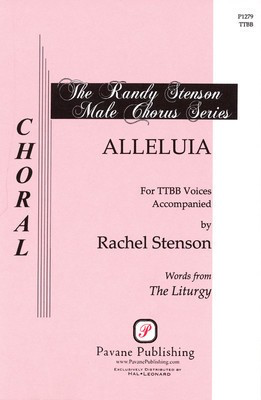 Alleluia - Rachel Stenson - TTBB Pavane Publishing Choral Score Octavo