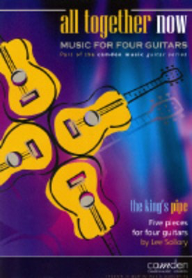 All Together Now: The King's Pipe - Lee Sollory - Classical Guitar|Guitar Camden Music Guitar Ensemble Parts