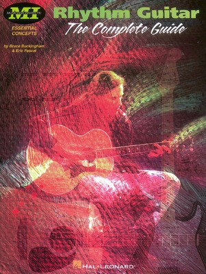 Rhythm Guitar - The Complete Guide - Bruce Buckingham|Eric Paschal - Guitar Musicians Institute Press Guitar TAB