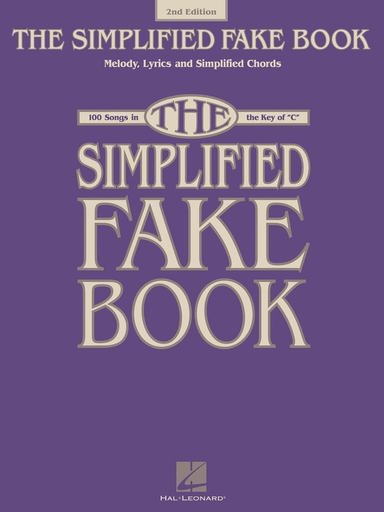 The Simplified Fake Book 2nd Edition - 100 Songs in the Key of C - Various - Piano/C Instrument/Keyboard - Hal Leonard