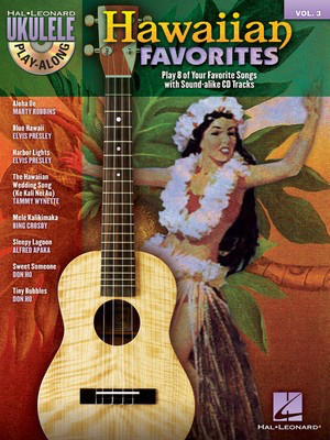 Hawaiian Favorites - Ukulele Play-Along Volume 3 - Ukulele Hal Leonard