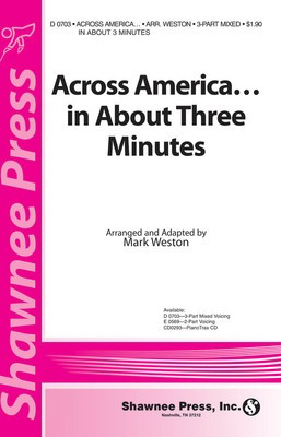 Across America ... In About Three Minutes - 3-Part Mixed Mark Weston Shawnee Press Choral Score Octavo