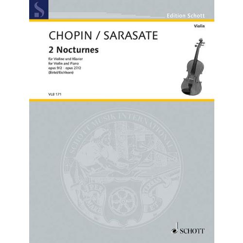Chopin - 2 Nocturnes - Violin/Piano Accompaniment arranged by Sarasate Schott VLB171