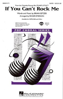 If You Can't Rock Me - (from Stuart Little) - Brian Setzer - SATB Roger Emerson Hal Leonard Choral Score Octavo