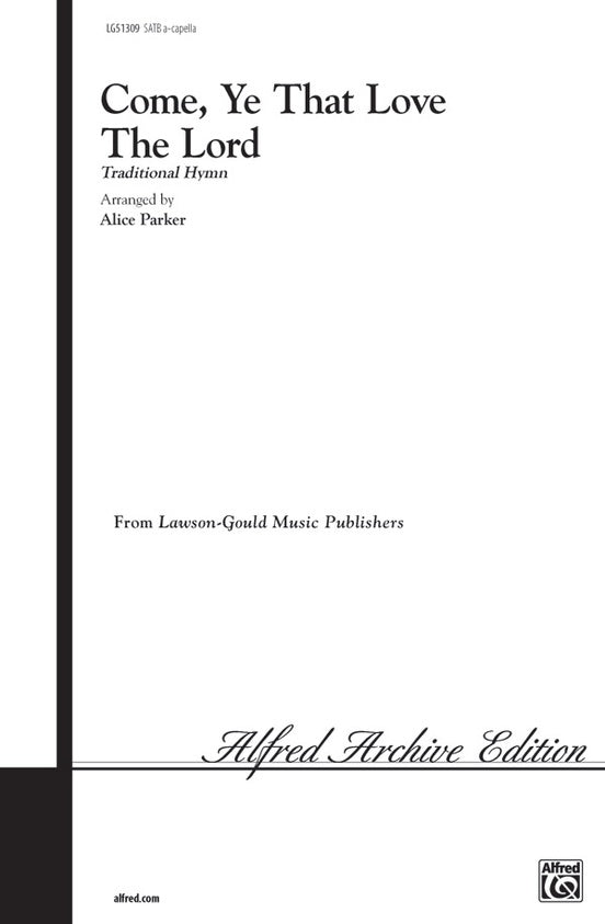 Come, Ye That Love the Lord – SATB Choral Octavo (Digital Download)