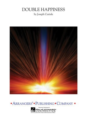 Double Happiness - Score and Parts - Joseph Curiale - Arrangers' Publishing Company Score/Parts