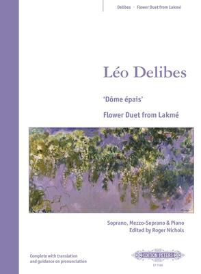 Flower Duet From Lakme - Leo Delibes - Classical Vocal Soprano|Mezzo-Soprano Edition Peters Vocal Score