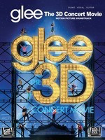 Glee - The 3D Concert Movie Motion Picture Soundtrack - Various - Guitar|Piano|Vocal Hal Leonard