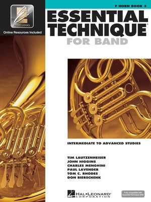 Essential Technique for Band Book 3 - French Horn/EEi Online Resources by Menghini/Bierschenk/Higgins/Lavender/Lautzenheiser/Rhodes Hal Leonard 862627
