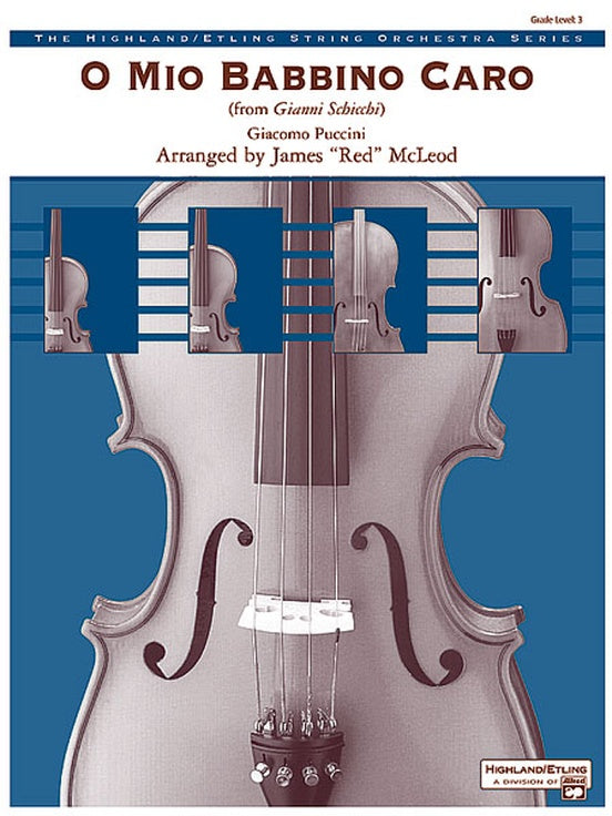 O Mio Babbino Caro from "Gianni Schicchi," theme from the film A Room with a View – String Orchestra Conductor Score & Parts (Digital Download)
