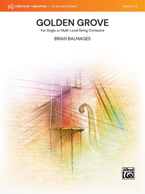 Golden Grove – String Orchestra Conductor Score & Parts (Digital Download)