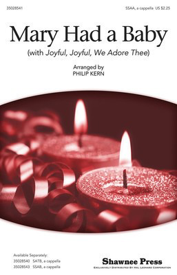 Mary Had a Baby - (with Joyful, Joyful, We Adore Thee) - Lugwig Van Beethoven|Spiritual - SSA Philip Kern Shawnee Press Choral Score Octavo