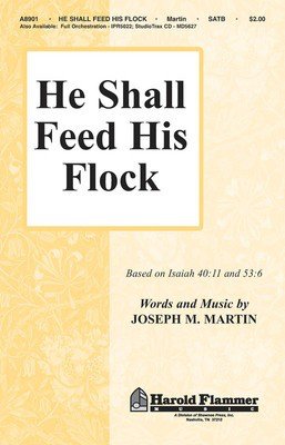 He Shall Feed His Flock - (from Journey of Promises) - Joseph M. Martin - SATB Shawnee Press Choral Score Octavo