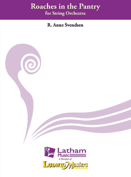 Roaches In The Pantry So Sc/Pts - R. Anne Svendsen - Latham Music Score/Parts