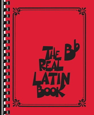 The Real Latin Book - B-Flat Instruments - Various - Bb Instrument Hal Leonard Lead Sheet Spiral Bound