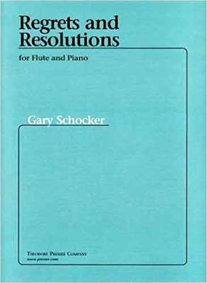 Schocker - Regrets & Resolutions - Flute/Piano Accompaniment Presser 114-40487