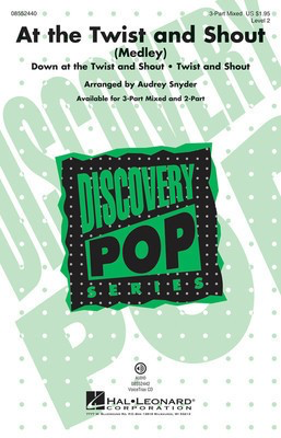 At the Twist and Shout - Discovery Level 2 - John Lennon|Paul McCartney - 3-Part Mixed Audrey Snyder Hal Leonard Choral Score Octavo